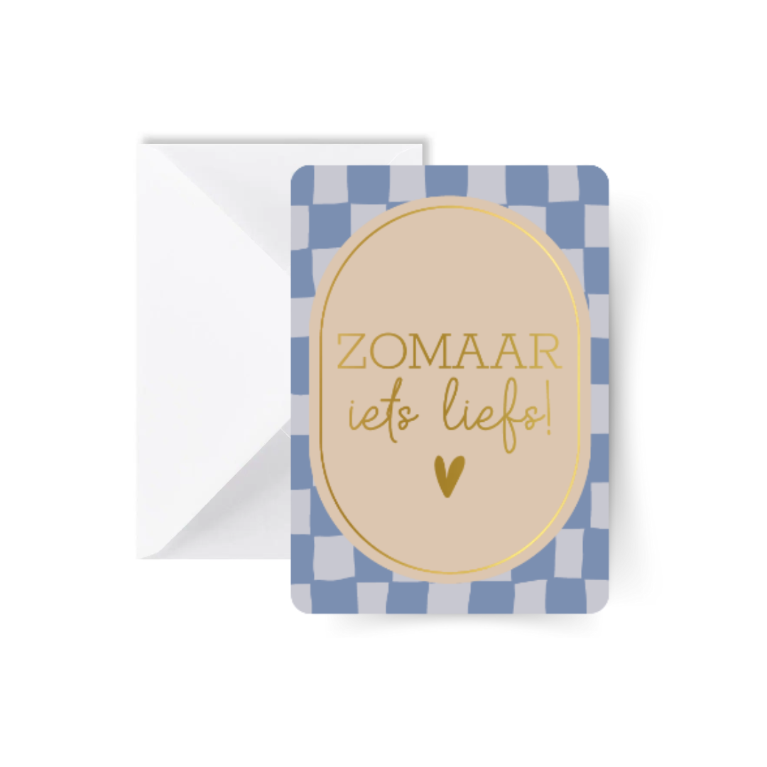 Zomaar iets liefs kaart