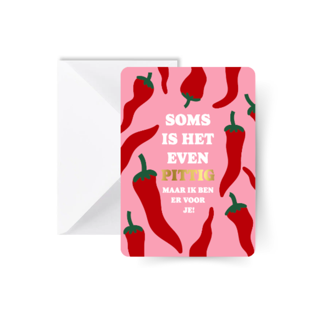 Soms is het Even Pittig… Kaart met Envelop
