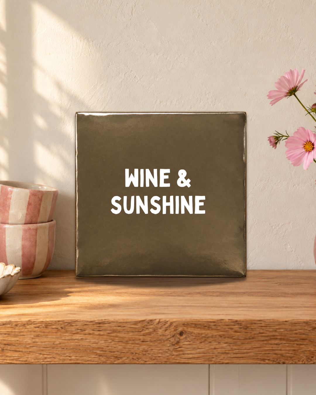 Wine & Sunshine Tegeltje