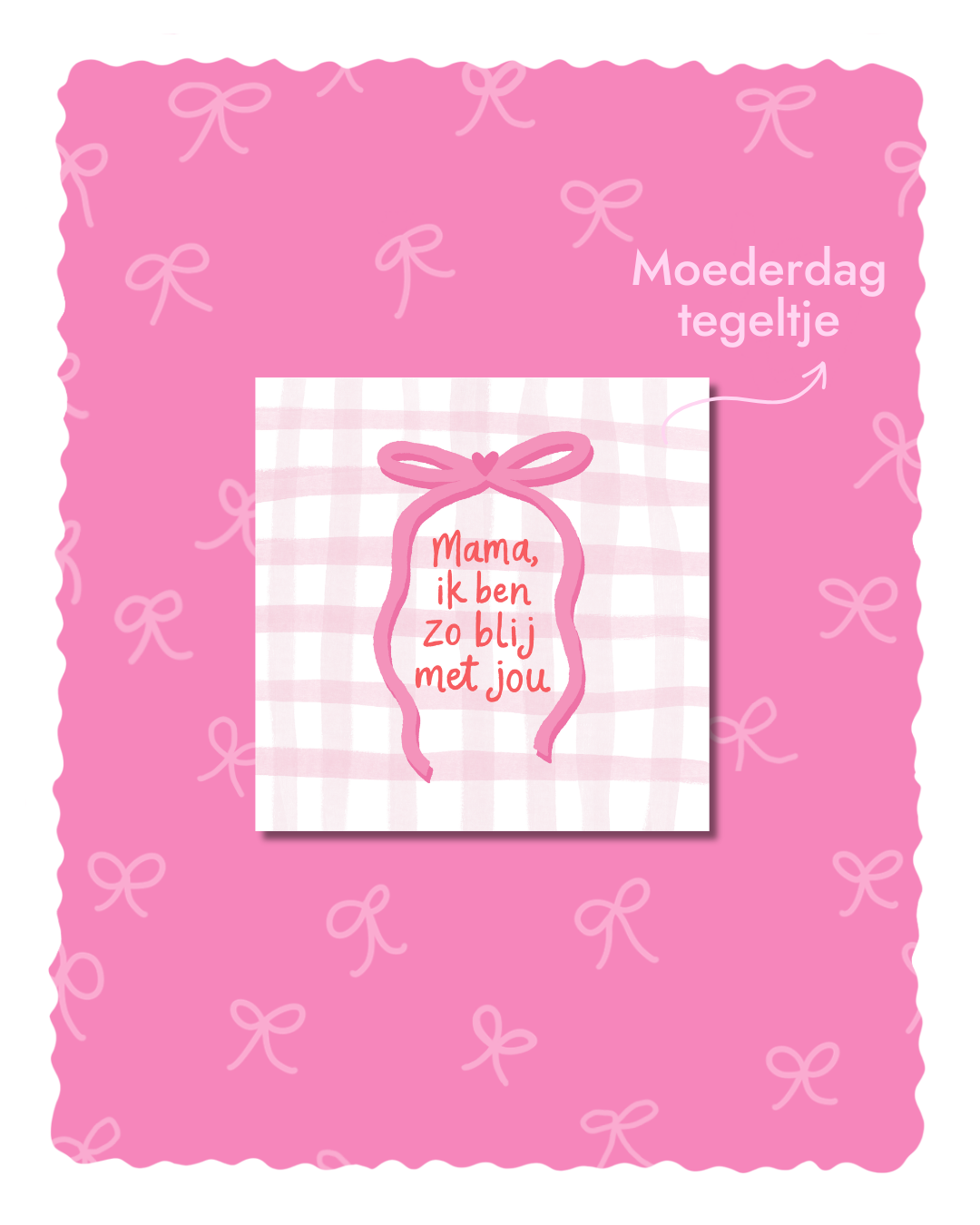 Moederdag Tegeltje – Mama ik ben zo blij met jou